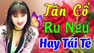 Tân Cổ Ru Ngủ Hay Tái Tê🔴Tân Cổ Giao Duyên Hơi Dài Hay Nhất Nghe Cực Thư Giãn🔴Tân Cổ Dễ Ngủ [upl. by Feeney450]