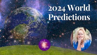 2024 World Predictions psychicdebbiegriggs future health wealth love joy predictions [upl. by Arait966]