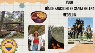 Vlog día de sancocho en Santa Helena Medellin Antioquia 🇨🇴 [upl. by Lleder]