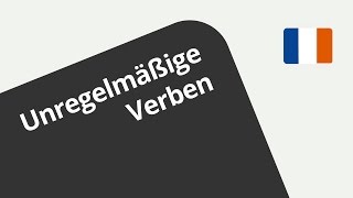 Lerne die unregelmäßigen Verben im Französischen  Französisch  Grammatik [upl. by Reinhold]