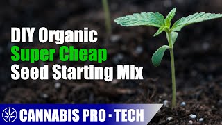 Building an Organic Seed Starting Potting Mix [upl. by Leirea]