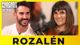 ROZALÉN 79  Podcast Auténtico con Pedro Prieto [upl. by Jakob]