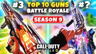 SEASON 9 TOP 10 BEST GUNS In BATTLE ROYALE  Call Of Duty Mobile  Best GUNSMITH LOADOUTS IN CODM [upl. by Yknarf]