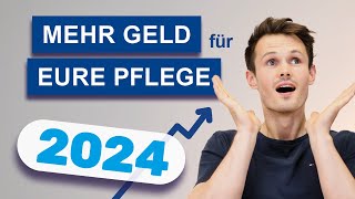 Pflege 2024  Mehr Geld für alle Pflegegrade  genaue Zahlen [upl. by Arze329]