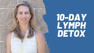 Lymph Cleanse 10Day Detox [upl. by Ainoz]