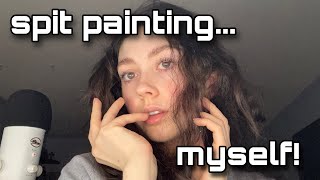 asmr Spit Painting Myself  Spit Painting ASMR new trigger [upl. by Cynar]