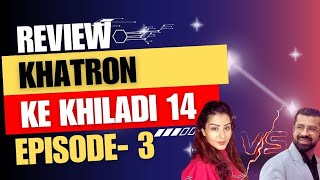 Khatron ke Khiladi Season 14 3 August 2024  Khatron Ke Khiladi 14 Episode 3 Review in hindi [upl. by Patricio377]