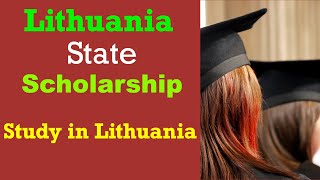 Lithuania State Scholarship  Study in lithuania for International Students [upl. by Hezekiah215]