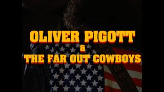 Oliver Pigott and the Far Out Cowboys  Thank Heaven for Hell Live [upl. by Zilada]