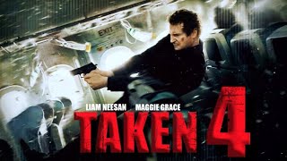 Taken 4 2025 Movie  Liam Neeson Maggie Grace Forest Whitaker Famke Janssen  Facts amp Explain [upl. by Keheley]