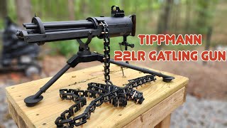 THE COOLEST 22 EVER TIPPMANN 22LR GATLING GUN [upl. by Werdn993]