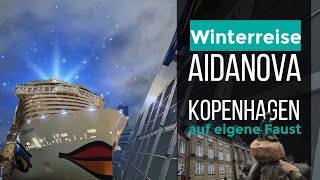 AIDAnova Winterreise Kopenhagen auf eigene Faust entdecken [upl. by Puttergill]