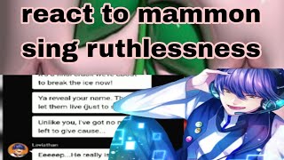 obey me text react to mammon sing ruthlessness [upl. by Ellenig962]