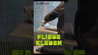 FLIESE KLEBEN diy handwerk fliesenleger [upl. by Davida31]