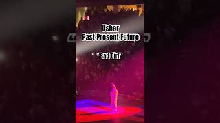 Usher Bad Girl live shorts usher badgirl pastpresentfuture rnbsinger [upl. by Meryl]