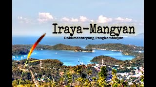 Iraya Mangyan  Dokumentaryong Pangkamalayan [upl. by Neil]