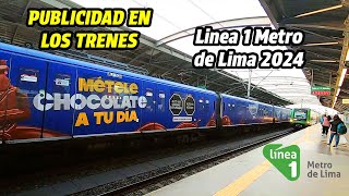 PUBLICIDAD en TRENES de la LINEA 1 METRO DE LIMA  Agosto 2024 [upl. by Trellas]