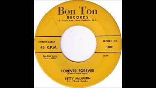 Betty McLaurin  Forever Forever  Bon Ton 1001  1958 [upl. by Assinna461]