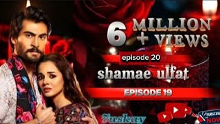 shamae ulfat novil bye Natasha Ali episode 20 romantic Love story 💖storeiswitgimanzra [upl. by Nitz238]