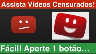 Como Ver um ViÌdeo Censurado no Youtube para o seu paiÌs EÌ muito simples veja [upl. by Abbi303]