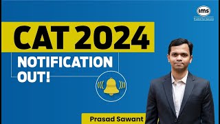 CAT 2024 Notification is OUT Test Date 24th November  Registration from 1st August  Prasad Sawant [upl. by Kaja]