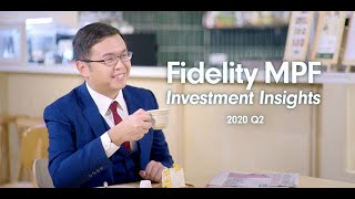 Fidelity MPF Investment Insights  2020 Q2 [upl. by Herwig]