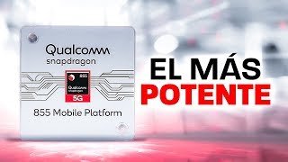 El microprocesador MÁS POTENTE  SNAPDRAGON 855 [upl. by Mayworm]