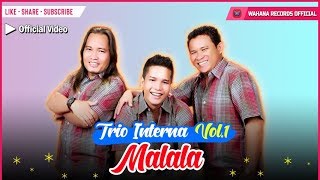 Interna Trio  Malala Official Video  Lagu Batak Populer [upl. by Tnarud]