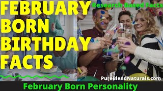 FEBRUARY BORN BABY BIRTHDAY FACTS PERSONALITY TRAITS AND CHARACTERISTICS [upl. by Ellenrahs577]