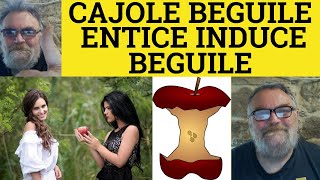 🔵 Cajole Meaning  Wheedle Examples  Define Entice  Induce Explained  Beguile In a Sentence  ESL [upl. by Ekyt]