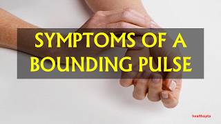 SYMPTOMS OF A BOUNDING PULSE [upl. by Prader28]