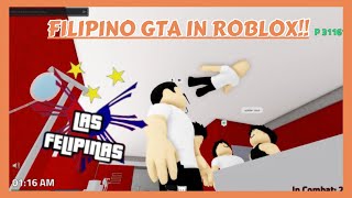 ROBLOX GTA FILIPINO VERSION  Las Felipinas Season 1 BETA [upl. by Anayik798]