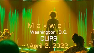 Maxwell The Night Tour  Washington DC  April 2 2022  CLIPS [upl. by Rhiamon]