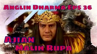 Angling Dharma Episode 36  Ajian Malih Rupa [upl. by Enitsrik]