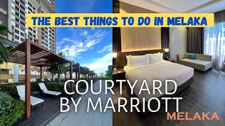 COURTYARD BY MARRIOTT MELAKA  THE BEST THINGS TO DO IN MELAKA [upl. by Harahs]