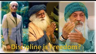 Insights on Discipline by Osho J Krishnamurti and Sadhguru [upl. by Bettzel136]