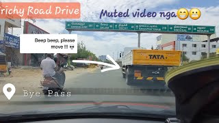 Karur  Trichy BYE PASS 😎  Drive POV 🎊  4K Vlog  Muted Video 💀 [upl. by Kred119]