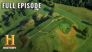 Inside the Secret Mounds Of PreHistoric America  Ancient Mysteries S3  Full Episode  History [upl. by Oilenroc]