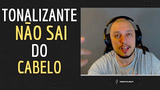 Tonalizante NÃO SAI do cabelo [upl. by Eaj]