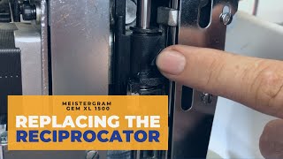 How to replace the reciprocator on your Meistergram Embroidery Machine GEM XL1500 [upl. by Havard]