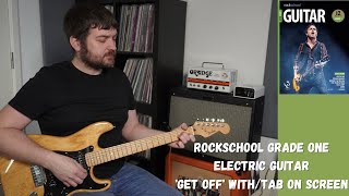 Get Off  Rockschool Grade 1 Electric Guitar WithTAB [upl. by Weidar]