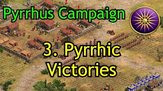 3 Pyrrhic Victories  Pyrrhus of Epirus Campaign  AoE2 DE Return of Rome [upl. by Ditzel542]