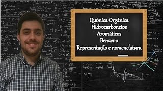 Química Orgânica  Hidrocarbonetos aromáticos Benzeno parte 1 de 2 [upl. by Cadal]