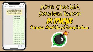 Cara Bom Chat Whatsapp Di Iphone Tanpa Aplikasi Tambahan [upl. by Irek]