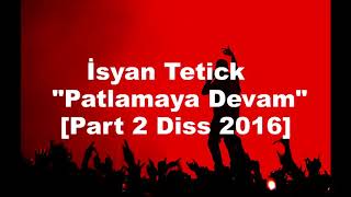 Patlamaya Devam Isyan Tetick Karaoke [upl. by Horodko11]