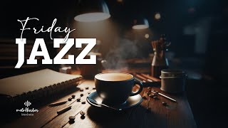 Friday Jazz  3 Hours of Slow Jazz Music for Work Study and Relaxation  4K [upl. by Ameluz]