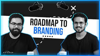 Roadmap To Branding  Secrets Behind Branding  Vodcast 05  Branding Phase 01 [upl. by Yorick]