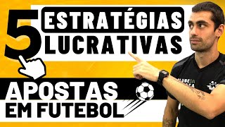 as 5 MELHORES ESTRATÉGIAS para APOSTAR em FUTEBOL  LUCRE nas APOSTAS ESPORTIVAS [upl. by Trefor]