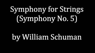 William Schuman  Symphony No 5 quotSymphony for Stringsquot [upl. by Reuven]