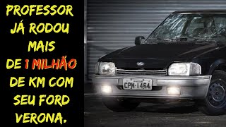 Como professor já rodou mais de 1 milhão de km com seu Ford Verona [upl. by Atinaujnas]